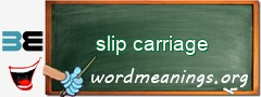 WordMeaning blackboard for slip carriage